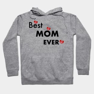 Best mom ever text Hoodie